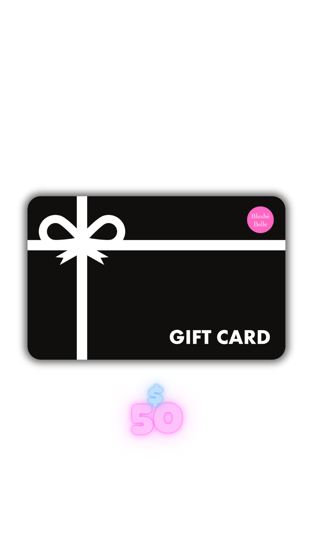 Blushé Belle Gift Card